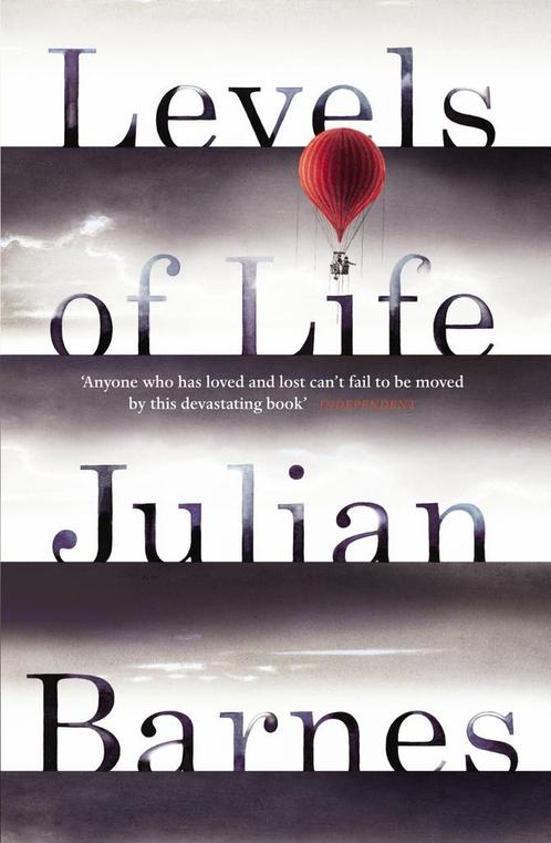 Levels of Life 9780099584537 Julian Barnes, Boeken, Taal | Engels, Gelezen, Verzenden