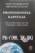 Professioneel Kapitaal 9789078770008 Andy Hargreaves, Boeken, Verzenden, Zo goed als nieuw, Andy Hargreaves