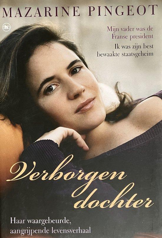 VERBORGEN DOCHTER - MAZARINE PINGEOT 9789085640998, Boeken, Overige Boeken, Gelezen, Verzenden