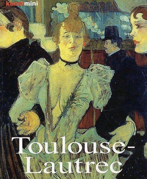Kunstmini Toulouse-Lautrec 9783833115691, Boeken, Overige Boeken, Gelezen, Verzenden