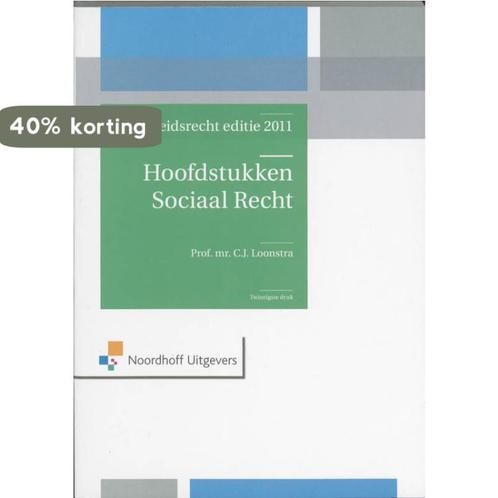 Hoofdstukken Sociaal Recht editie 2011 9789001794354, Boeken, Wetenschap, Gelezen, Verzenden