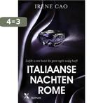 Rome / Italiaanse nachten / 2 9789401604468 Irene Cao, Boeken, Verzenden, Zo goed als nieuw, Irene Cao