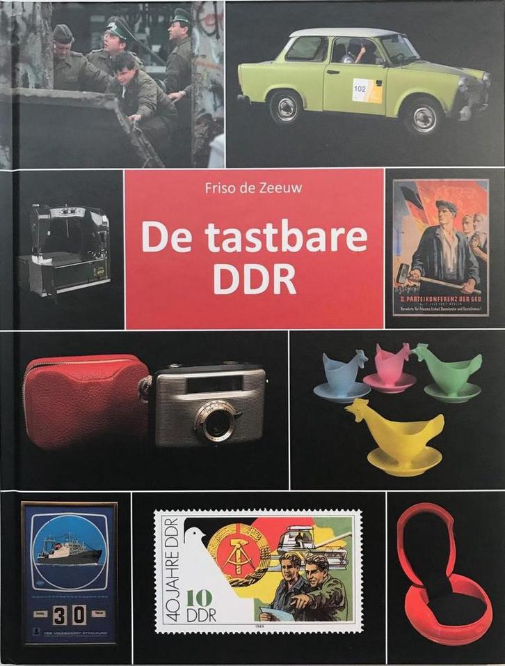 De tastbare DDR 9789083032504 Friso De Zeeuw, Boeken, Politiek en Maatschappij, Zo goed als nieuw, Verzenden