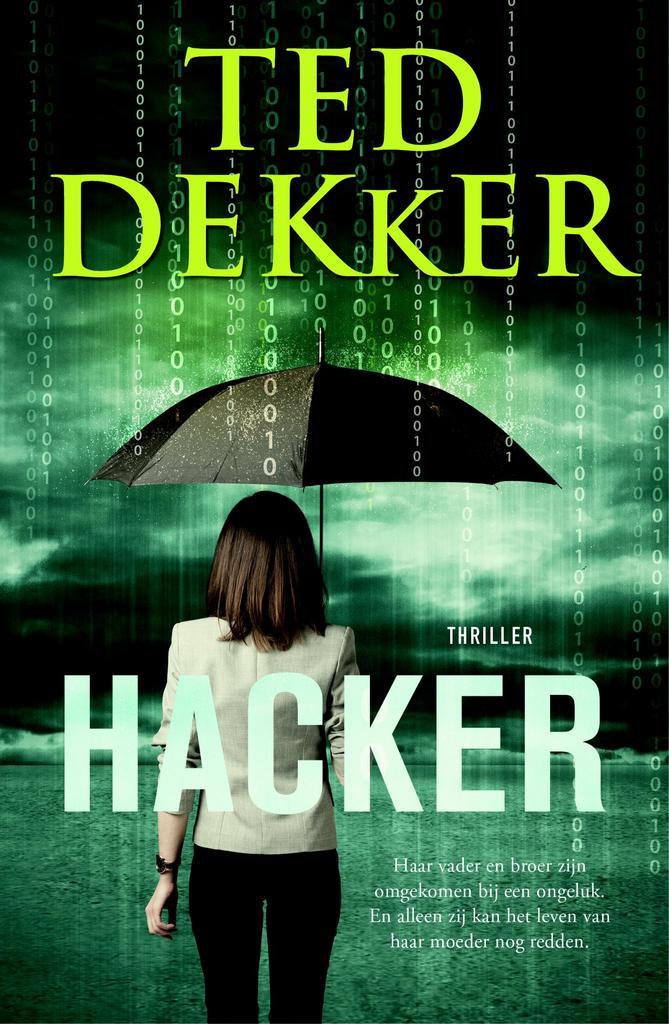 Hacker / Outlaw kronieken / 4 9789029727051 Ted Dekker, Boeken, Thrillers, Gelezen, Verzenden