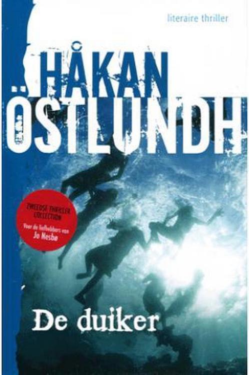 De duiker / Fredrik Broman / 2 9789461889614 Håkan Östlundh, Boeken, Overige Boeken, Gelezen, Verzenden
