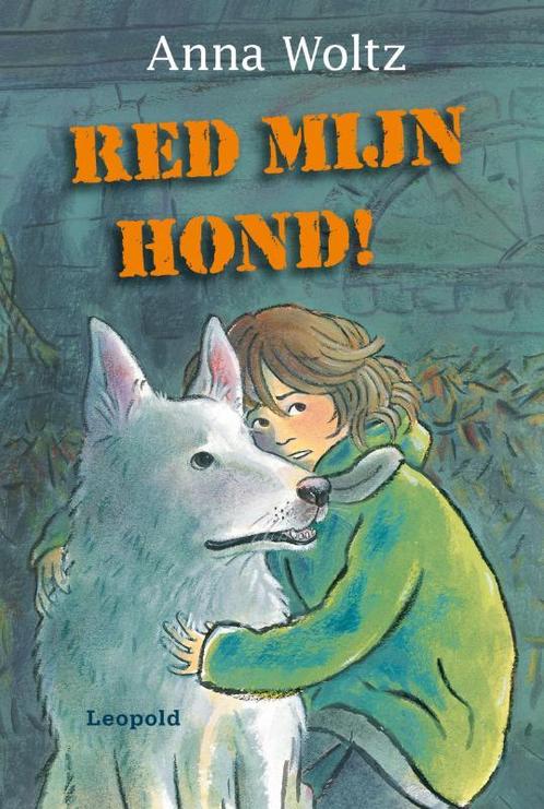 Red mijn hond! 9789025852603 Anna Woltz, Boeken, Kinderboeken | Jeugd | onder 10 jaar, Gelezen, Verzenden