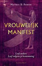 Vrouwelijk manifest - Maitreyi D. Piontek - 9789069638898 -, Boeken, Verzenden, Nieuw