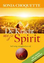 De kracht van je spirit 9789076541457 Sonia Choquette, Boeken, Verzenden, Gelezen, Sonia Choquette