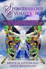 Spontaneous Evolution 9781401925802 Steve Bhaerman, Boeken, Verzenden, Zo goed als nieuw, Steve Bhaerman