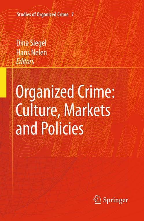 Organized Crime Culture Markets and Policies 9780387097107, Livres, Livres Autre, Envoi
