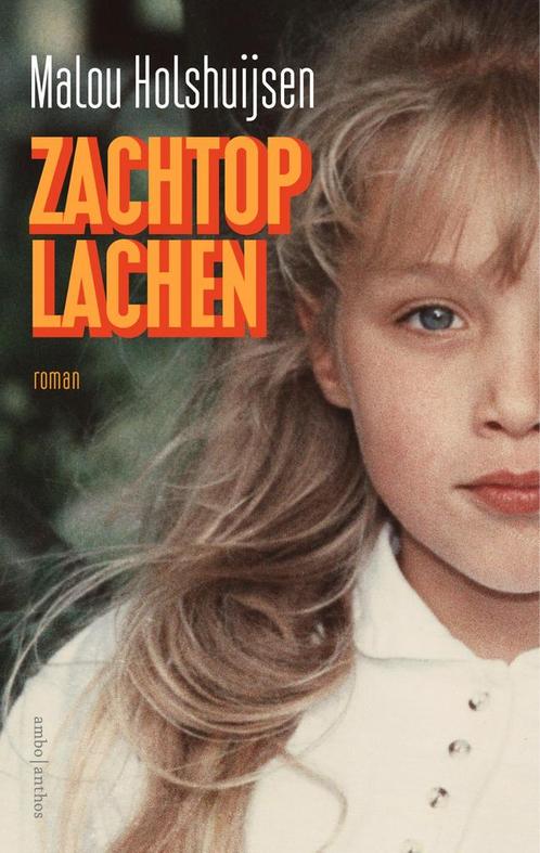 Zachtop lachen 9789026353703 Malou Holshuijsen, Boeken, Romans, Zo goed als nieuw, Verzenden