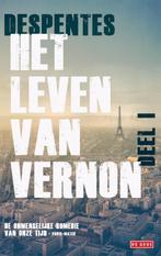 Het leven van Vernon 1 9789044535532, Boeken, Virginie Despentes, Zo goed als nieuw, Verzenden
