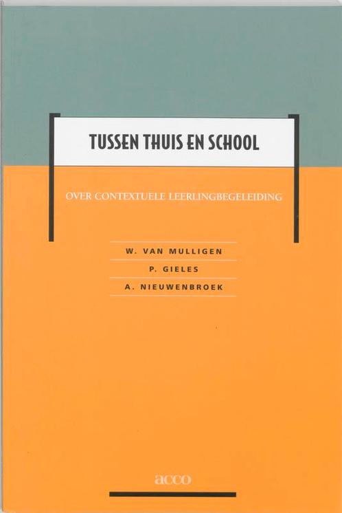Tussen thuis en school 9789033448706 W. van Mulligen, Boeken, Studieboeken en Cursussen, Zo goed als nieuw, Verzenden