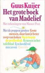 Grote Boek Van Madelief 9789021472683, Livres, Livres pour enfants | Jeunesse | 13 ans et plus, Verzenden, Guus Kuijer