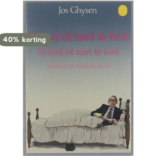 Te bed of niet te bed - Ghysen 9789070447359 Ghysen, Boeken, Overige Boeken, Zo goed als nieuw, Verzenden