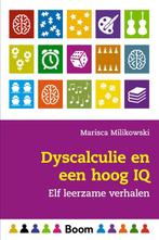 Dyscalculie en een hoog IQ 9789024431847 Marisca Milikowski, Boeken, Verzenden, Zo goed als nieuw, Marisca Milikowski