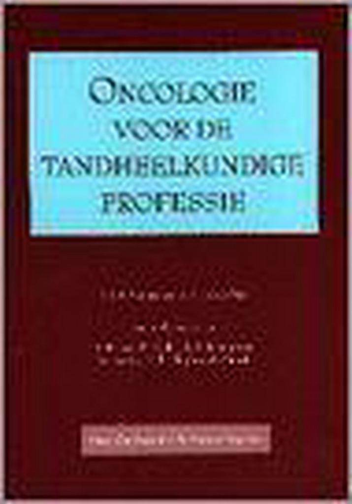 Oncologie voor de tandheelkundige professie 9789023231929, Boeken, Wetenschap, Gelezen, Verzenden
