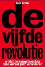 De Vijfde Revolutie (9789490574017, Lone Frank), Boeken, Verzenden, Nieuw