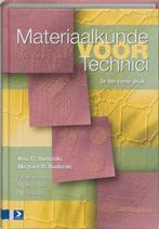 Materiaalkunde Voor Technici 9789039520970, Boeken, Gelezen, Kenneth G. Budinski, Michael R. Budinski, Verzenden