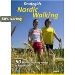 Routegids Nordic Walking 9789018024604, Verzenden, Zo goed als nieuw