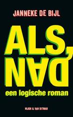 Als, dan 9789038813134 Janneke de Bijl, Boeken, Verzenden, Zo goed als nieuw, Janneke de Bijl