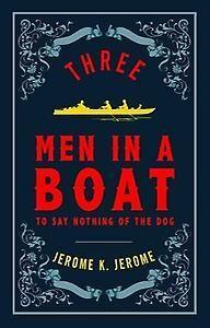 Alma Evergreen: Three Men in a Boat 9781847496539, Boeken, Taal | Engels, Gelezen, Verzenden