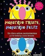 Monstruo triste, monstruo feliz: Una manera diver...  Book, Miranda, Anne, Emberley, Ed, Verzenden