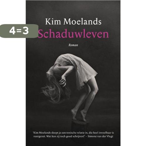 Schaduwleven 9789400513600 Kim Moelands, Boeken, Romans, Gelezen, Verzenden