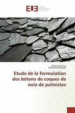 Etude de la formulation des betons de coques de noix de, Collectif, Verzenden