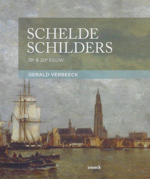 Scheldeschilders 9789461611871, Livres, Histoire mondiale, Envoi