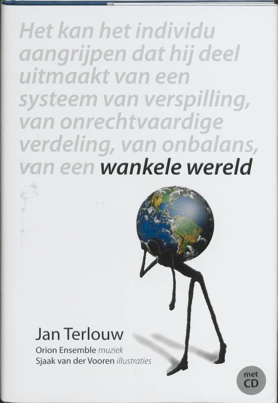 Wankele wereld 9789089480101 Jan Terlouw, Boeken, Politiek en Maatschappij, Gelezen, Verzenden