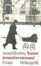 Tussen iemand en niemand 9789023430308 J. Brodsky, Verzenden, J. Brodsky