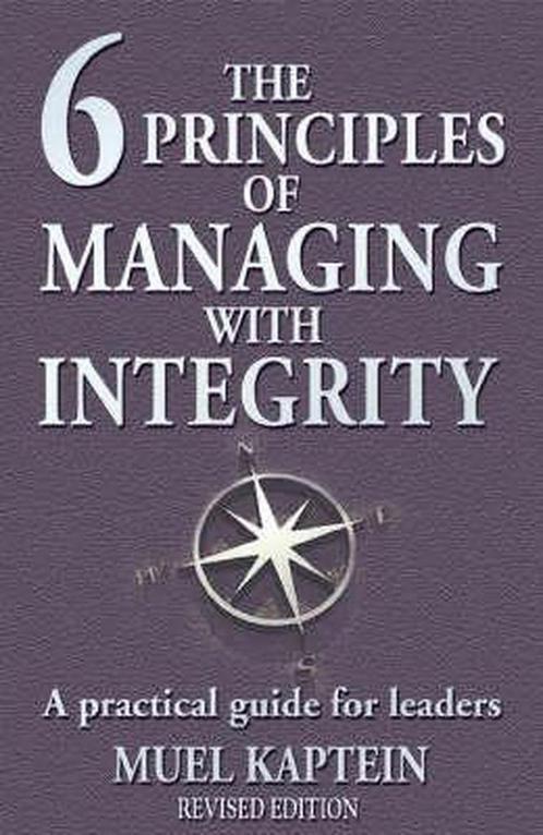The 6 Principles of Managing with Integrity 9781905879021, Boeken, Overige Boeken, Gelezen, Verzenden
