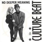 Culture Beat - No Deeper Meaning, Verzenden