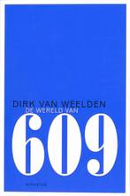 De Wereld Van 609 9789045701646, Gelezen, Dirk van Weelden, D. Van Weelden, Verzenden