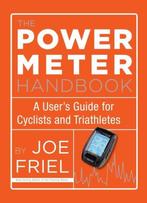 Power Meter Handbook : A Users Guide for Cyclists and, Verzenden, Joe Friel