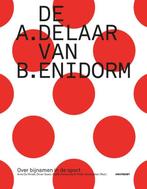 De A. Delaar van B. Enidorm 9789089243300 Steffy Merlevede, Verzenden, Gelezen, Steffy Merlevede
