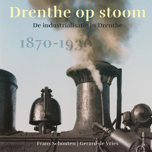 Drenthe op stoom 9789493164222 Gerard de Vries, Boeken, Overige Boeken, Zo goed als nieuw, Verzenden