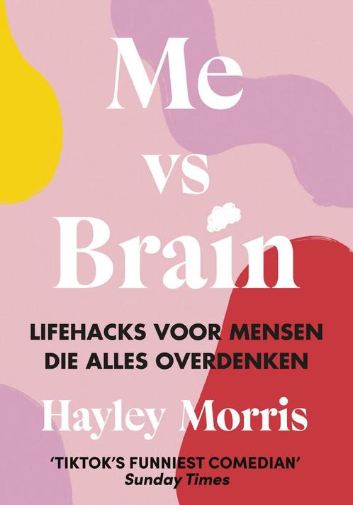 Me vs Brain (9789043931038, Hayley Morris) (Hayley Morris), Boeken, Psychologie, Nieuw, Verzenden