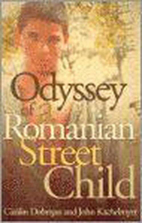 Odyssey of a Romanian Street Child 9780884199410, Boeken, Overige Boeken, Zo goed als nieuw, Verzenden