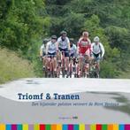 Triomf en tranen 9789491561122, Boeken, Verzenden, Zo goed als nieuw