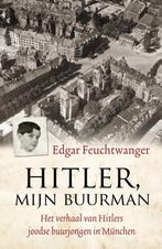 Hitler, mijn buurman 9789045314853 Edgar Feuchtwanger, Verzenden, Zo goed als nieuw, Edgar Feuchtwanger