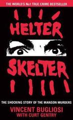 Helter Skelter 9780099975007, Gelezen, Vincent Bugliosi, Curt Gentry, Verzenden