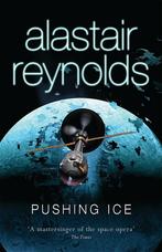 Pushing ice 9780575083110 Alastair Reynolds, Boeken, Verzenden, Gelezen, Alastair Reynolds