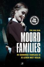 Moordfamilies / True Crime 9789089756138 Ton van Dijk, Verzenden, Gelezen, Ton van Dijk