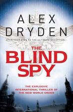 The Blind Spy 9780755373338, Alex Dryden, Zo goed als nieuw, Verzenden