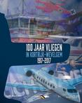 100 jaar vliegen in Kortrijk-Wevelgem 1917-2017
