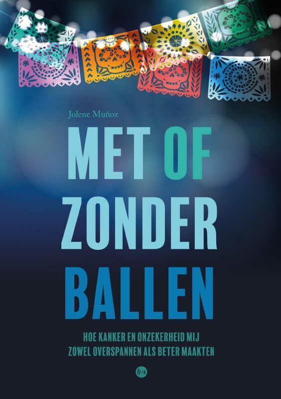 Met of zonder ballen 9789464684384 Jolene Muñoz, Boeken, Hobby en Vrije tijd, Zo goed als nieuw, Verzenden