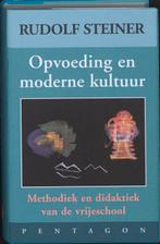 Opvoeding en moderne kultuur 9789072052735 Rudolf Steiner, Boeken, Verzenden, Zo goed als nieuw, Rudolf Steiner