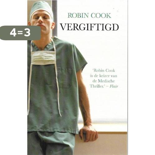 Vergiftigd - Cook Robin 9789044981018 Cook Robin, Boeken, Overige Boeken, Gelezen, Verzenden